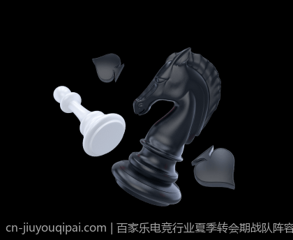 百家乐电竞行业夏季转会期战队阵容升级指南